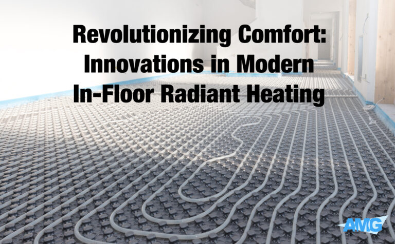 Revolutionizing Comfort: Innovations in Modern In-Floor Radiant Heating